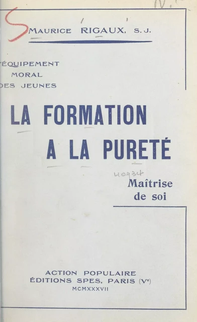 L'équipement moral des jeunes : la formation à la pureté - Maurice Rigaux - FeniXX réédition numérique