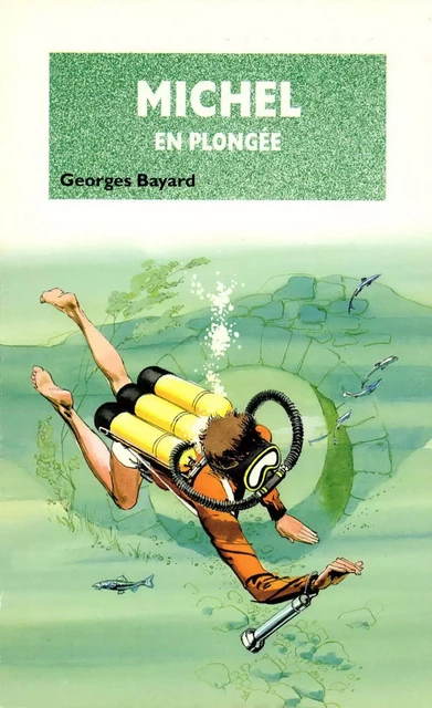 Michel en plongée - Tome 14 - Georges Bayard - Hachette Jeunesse