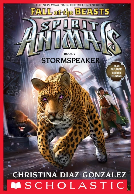 Stormspeaker (Spirit Animals: Fall of the Beasts, Book 7) - Christina Diaz Gonzalez - Scholastic Inc.