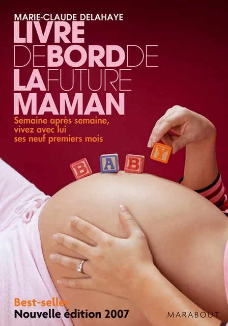 Le livre de bord de la future maman - Marie-Claude Delahaye - Marabout