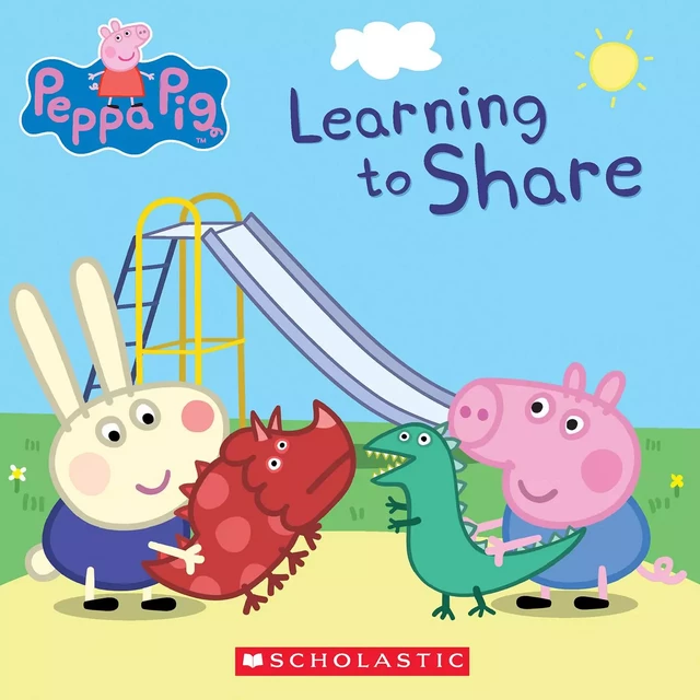 Learning to Share (Peppa Pig) - Meredith Rusu - Scholastic Inc.