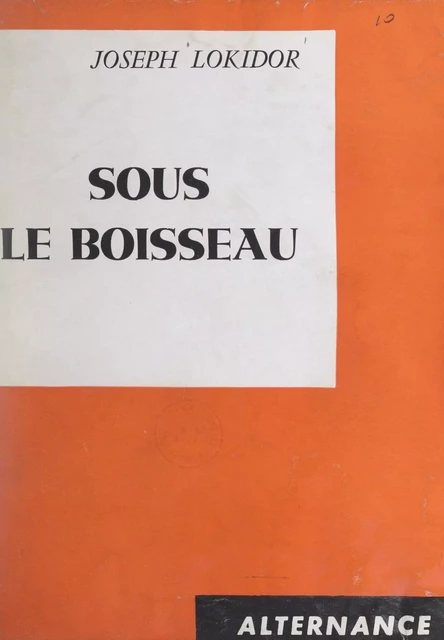 Sous le boisseau - Joseph Lokidor - FeniXX réédition numérique