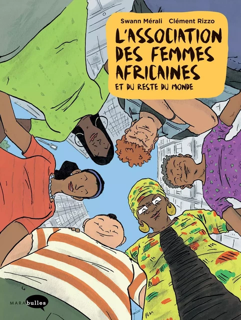 Association des Femmes africaines... et du reste du monde - Swann Meralli - MARAbulles