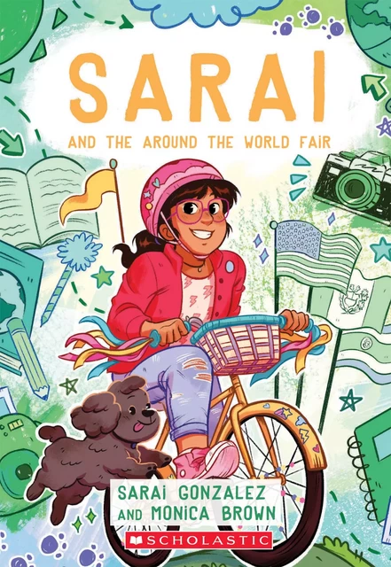 Sarai and the Around the World Fair - Sarai Gonzalez, Monica Brown - Scholastic Inc.