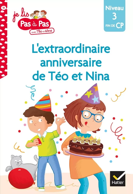 Téo et Nina Fin de CP Niveau 3 - L'extraordinaire anniversaire de Téo et Nina - Isabelle Chavigny, Marie-Hélène Van Tilbeurgh - Hatier