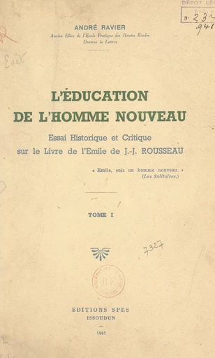 L'éducation de l'homme nouveau (1) - André Ravier - FeniXX réédition numérique