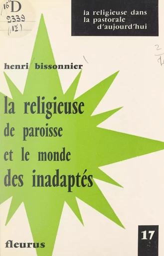 La Religieuse de paroisse et le monde des inadaptés - Henri Bissonnier - FeniXX réédition numérique