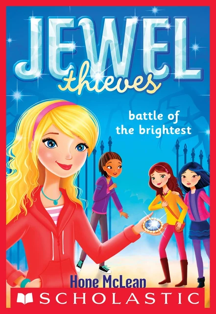 Battle of the Brightest (Jewel Society #4) - Hope McLean - Scholastic Inc.