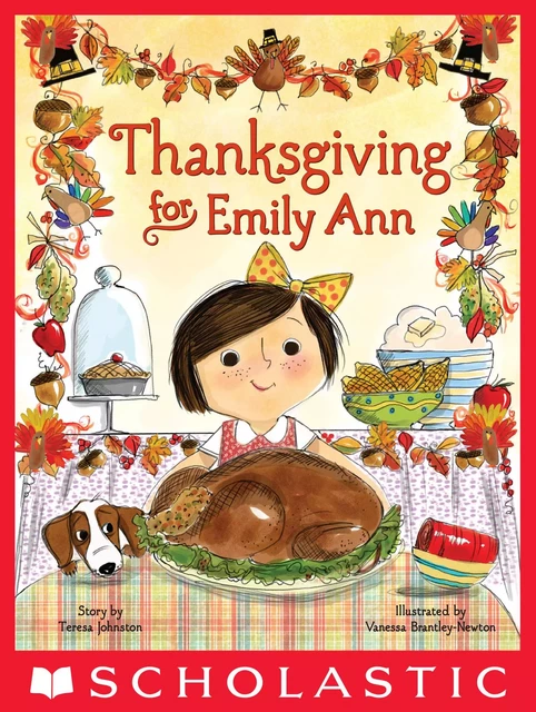 Thanksgiving for Emily Ann - Teresa Johnston - Scholastic Inc.