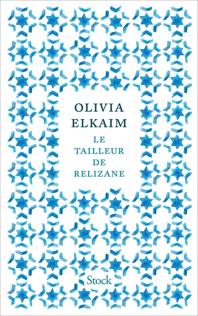 Le tailleur de Relizane - Olivia Elkaim - Stock