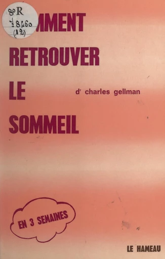 Comment retrouver le sommeil - Charles Gellman - FeniXX réédition numérique