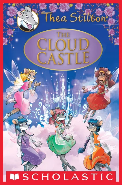 The Cloud Castle (Thea Stilton: Special Edition #4) - Thea Stilton - Scholastic Inc.