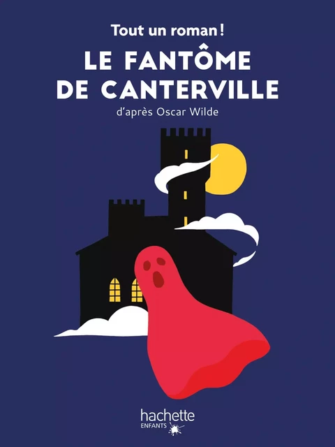 Tout un roman - Le fantôme de Canterville - Sandra Nelson - Hachette Enfants