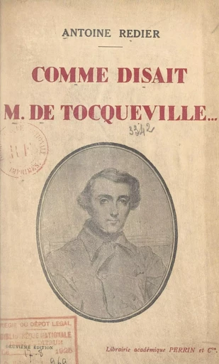 Comme disait Monsieur de Tocqueville... - Antoine Redier - FeniXX réédition numérique