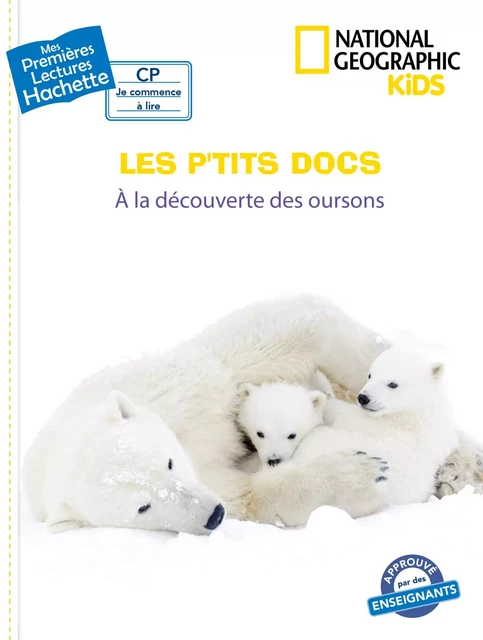 Premières lectures CP2 National Geographic Kids - À la découverte des oursons - Mathilde Paris - Hachette Enfants