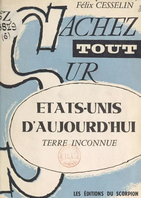 États-Unis d'aujourd'hui, terre inconnue - Félix Cesselin - FeniXX réédition numérique