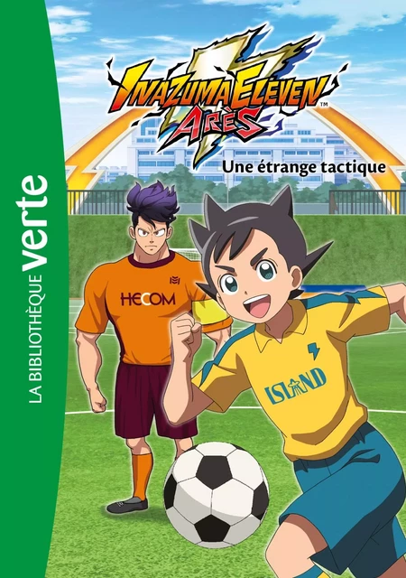 Inazuma Eleven 02 - Une étrange tactique -  LEVEL-5 - Hachette Jeunesse