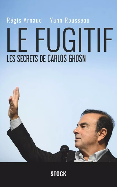 Le fugitif - Régis Arnaud, Yann Rousseau - Stock