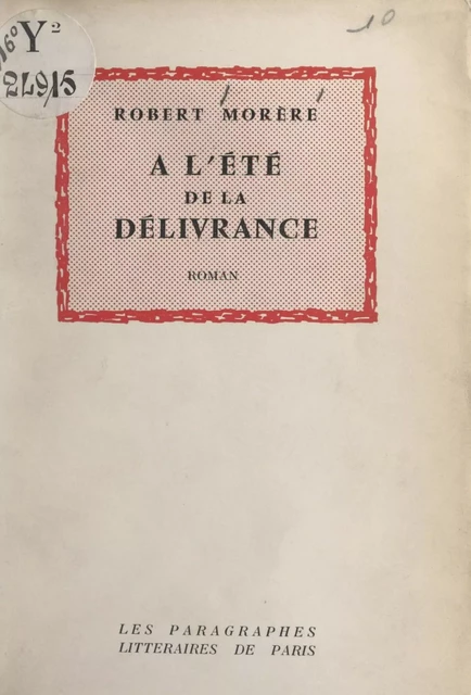 À l'été de la délivrance - Robert Morère - FeniXX réédition numérique