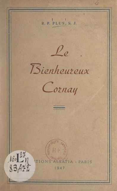 Le bienheureux Jean-Charles Cornay - Raoul Plus - FeniXX réédition numérique