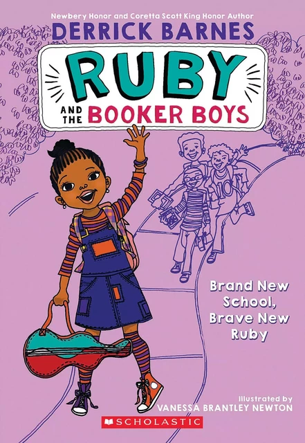 Brand New School, Brave New Ruby (Ruby and the Booker Boys #1) - Derrick D. Barnes - Scholastic Inc.