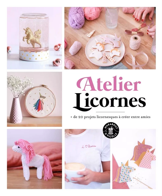 Atelier Licornes DIY -  Collectif - Marabout