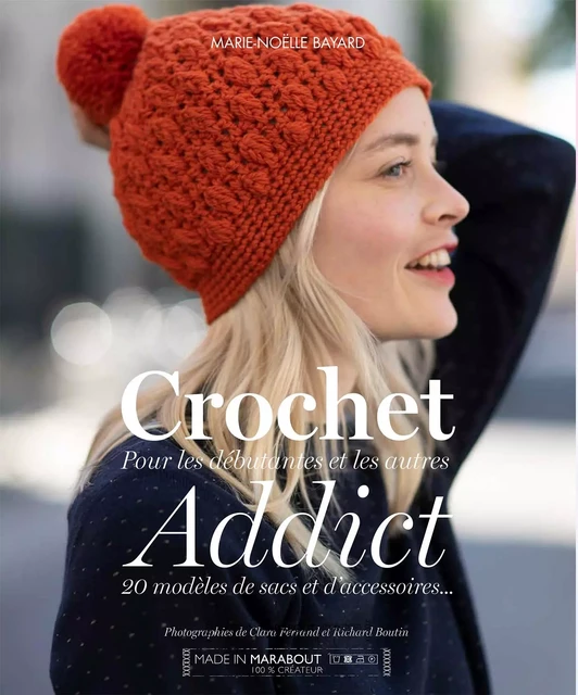 Crochet Addict - Marie-Noëlle Bayard - Marabout