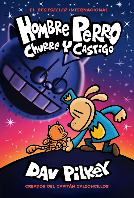 Hombre Perro: Churre y castigo (Dog Man: Grime and Punishment) - Dav Pilkey - Scholastic Inc.