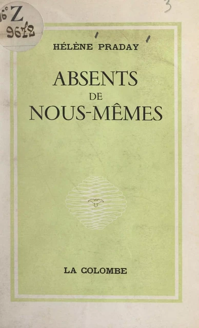 Absents de nous-mêmes - Hélène Praday - FeniXX réédition numérique