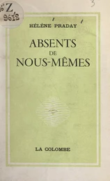 Absents de nous-mêmes