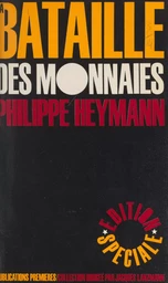 La bataille des monnaies