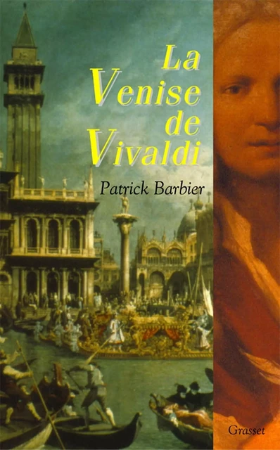 La Venise de Vivaldi - Patrick Barbier - Grasset