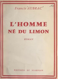 L'homme né du limon