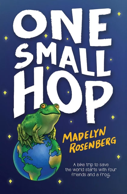 One Small Hop - Madelyn Rosenberg - Scholastic Inc.