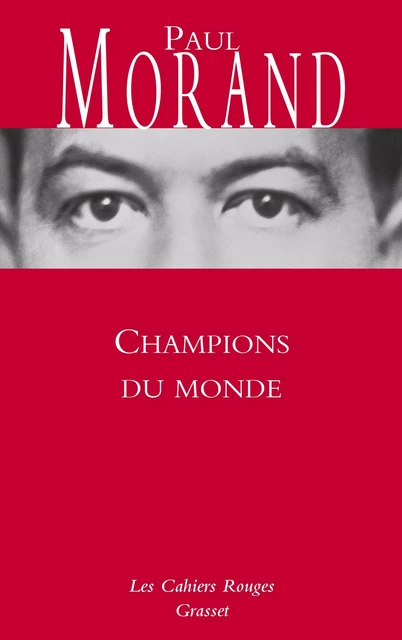 Champions du monde - Paul Morand - Grasset