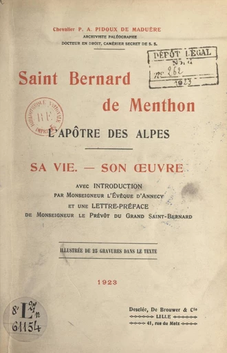 Saint Bernard de Menthon, l'apôtre des Alpes - Pierre-André Pidoux de Maduère - FeniXX réédition numérique