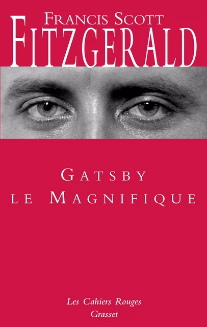 Gatsby le magnifique - Francis Scott Fitzgerald - Grasset