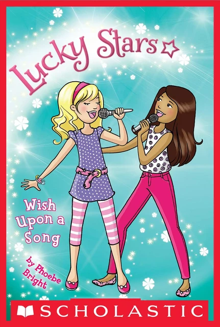 Wish Upon a Song (Lucky Stars #3) - Phoebe Bright - Scholastic Inc.