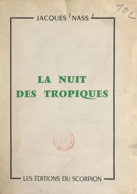 La nuit des tropiques - Jacques Nass - FeniXX réédition numérique