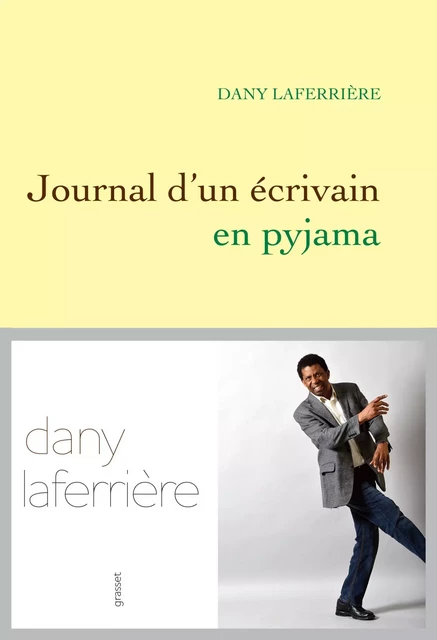 Journal d'un écrivain en pyjama - Dany Laferrière - Grasset