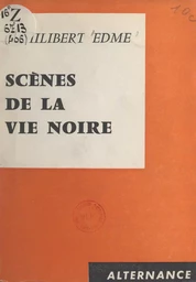 Scènes de la vie noire