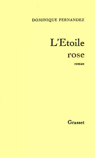 L'étoile rose - Dominique Fernandez - Grasset