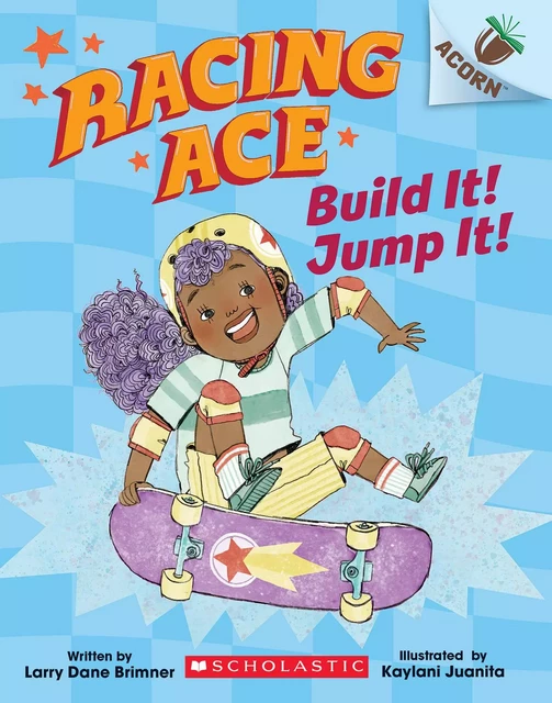 Build It! Jump It!: An Acorn Book (Racing Ace #2) - Larry Dane Brimner - Scholastic Inc.