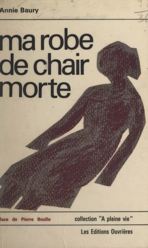 Ma robe de chair morte - Annie Baury - FeniXX réédition numérique