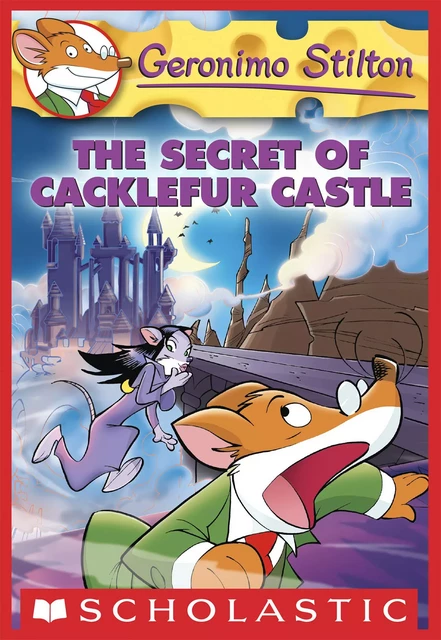 The Secret of Cacklefur Castle (Geronimo Stilton #22) - Geronimo Stilton - Scholastic Inc.