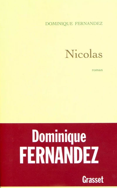 Nicolas - Dominique Fernandez - Grasset