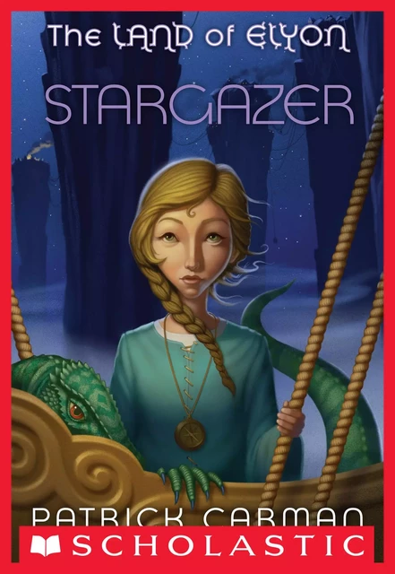 Stargazer (The Land of Elyon #4) - Patrick Carman - Scholastic Inc.