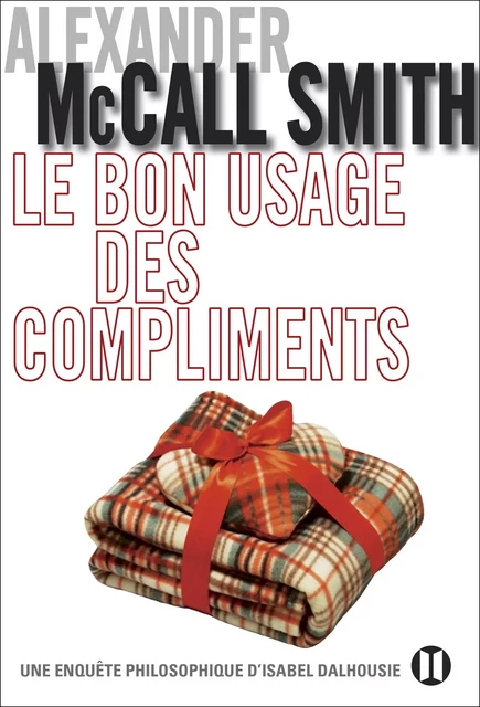 Le bon usage des compliments - Alexander McCall Smith - Editions des Deux Terres