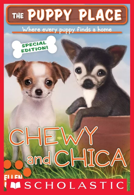 Chewy and Chica (The Puppy Place Special Edition) - Ellen Miles - Scholastic Inc.