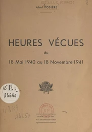 Heures vécues du 18 mai 1940 au 18 novembre 1941